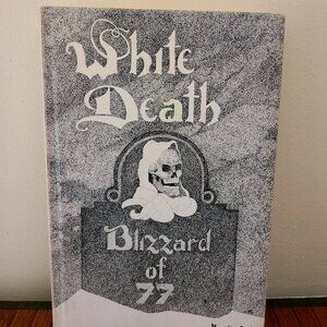 White Death - Blizzard of '77 by Erno Rossi 1978 Signed